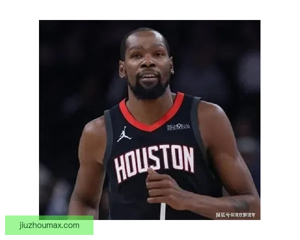 火箭连续两年闯季后赛 杜兰特申京默契提升联手冲冠